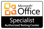 Microsoft Office Specialist - Authorized Testing Center certificate